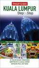 Insight Guides: Kuala Lumpur Step by Step, S. L. Wong 