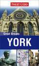 Insight Guides: Great Breaks: York, John Scott, Rebecca Ford 