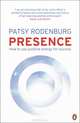 Presence: How to Use Positive Energy for Success in Every Situation, Patsy Rodenburg 
