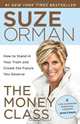 The Money Class: How to Stahd in Your Truth And Create the Future You Deserve, Suze Orman 