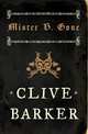Mister B. Gone, Barker Clive 