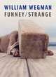 William Wegman, Funney - Strange, Simon Joan 