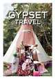 Gypset Travel, Chaplin Julia 
