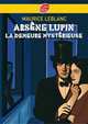 Arsene Lupin: La demeure mystérieuse, Maurice Leblanc 