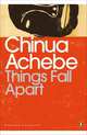 Things Fall Apart, Chinua Achebe 