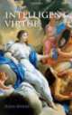 Intelligent Virtue, Julia Annas 