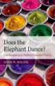 Does Elephant Dance?, David M. Malone 