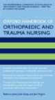 Oxford Handbook Of Orthopaedic & Trauma Nursing, Rebecca Jester 