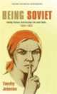 Being Soviet, Timothy Johnston 