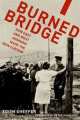 Burned Bridge, Edith Sheffer 