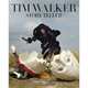 Tim Walker: Story Teller, Muir Robin, Bush Kate, Walker Tim, Ansel Ruth 