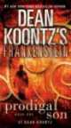 Dean Koontz's Frankenstein: Prodigal Son, Dean R. Koontz 