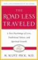 Road Less Traveled, Scott Peck 
