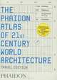 Phaidon Atlas of 21st Century World Architecture (Travel edition), Phaidon Editors 