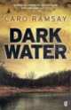 Dark Water, Caro Ramsay 