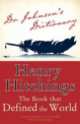 Dr Johnson's Dictionary. Book that Defined World, Henry Hitchings 
