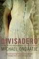 Divisadero, Ondaatje Michael 