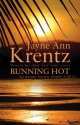 Running Hot, Джейн Энн Кренц 
