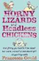 Horny Lizards and Headless Chickens, Francesca Gould 