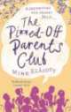The Pissed-Off Parents Club, 