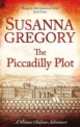 The Piccadilly Plot, Susanna Gregory 