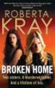 Broken home, Roberta Kray 