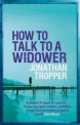 How to talk to a widower, Jonathan Tropper 