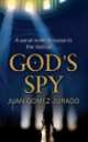 God's Spy, Juan Gomez Jurado 