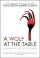 A Wolf at the Table, Augusten Burroughs 