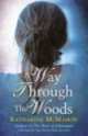 A Way Through The Woods, 