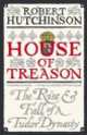 House of Treason, Robert Hutchinson 