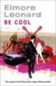 Be cool, Elmore Leonard 