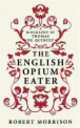 The English Opium-Eater, Robert Morrison 