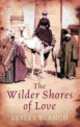 The Wilder Shores Of Love, Lesley Blanch 