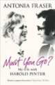 Must you go?, Antonia Fraser 