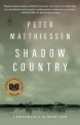 Shadow Country, P. Matthiessen 