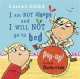I am not sleepy and i will not go to bed, Lauren Child 