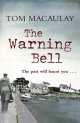 Macaulay Tom. Warning bell, Tom Macaulay 