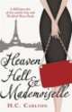 Heaven, hell and mademoiselle, H. C. Carlton 