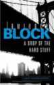 A Drop of the Hard Stuff, Lawrence Block 