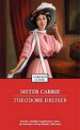Sister Carrie, Теодор Драйзер 