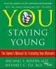 You staying young, Michael F. Roizen 