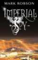 Imperial spy, Mark Robson 