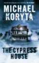 The cypress house, Michael Koryta 
