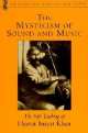 The Mysticism of Sound and Music, Hazrat Inayat Khan 