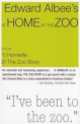 Edward Albee's at Home at the Zoo. Act One - Home Lifeact Two - The Zoo Story, Edward Albee 