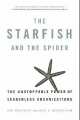 Starfish and the Spider, The, Ori Brafman 