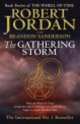 Wheel Time 12 The Gathering Storm, 