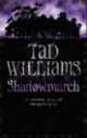 Shadowmarch, Tad Williams 