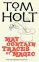 May Contain Traces of Magic, 